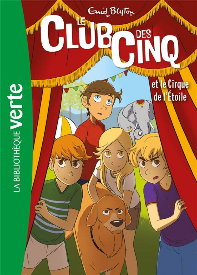 LE CLUB DES CINQ - T06 - LE CLUB DES CINQ 06 NED - LE CLUB DES CINQ ET LE CIRQUE DE L-ETOILE - BLYTON ENID - HACHETTE