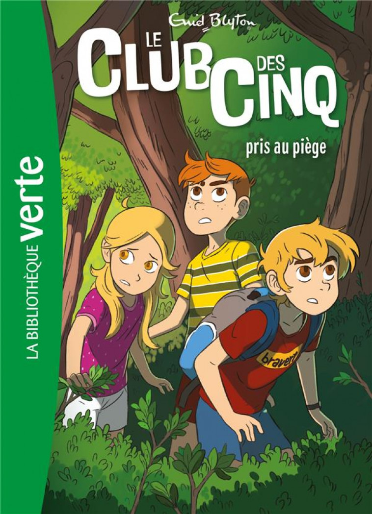 LE CLUB DES CINQ - T08 - LE CLUB DES CINQ 08 NED - LE CLUB DES CINQ PRIS AU PIEGE - BLYTON ENID - HACHETTE