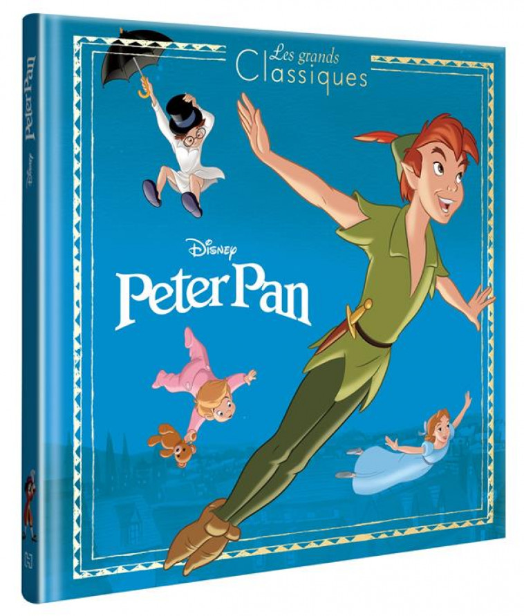 PETER PAN - LES GRANDS CLASSIQUES - L-HISTOIRE DU FILM - DISNEY - COLLECTIF - HACHETTE