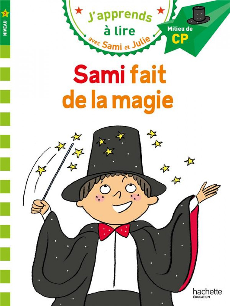 SAMI ET JULIE CP NIVEAU 2 SAMI FAIT DE LA MAGIE - BONTE/MASSONAUD - HACHETTE