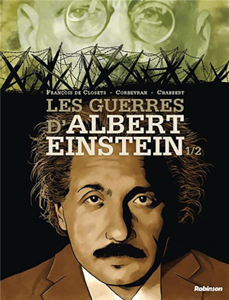 LES GUERRES D-ALBERT EINSTEIN T1 - CORBEYRAN/CLOSETS - HACHETTE