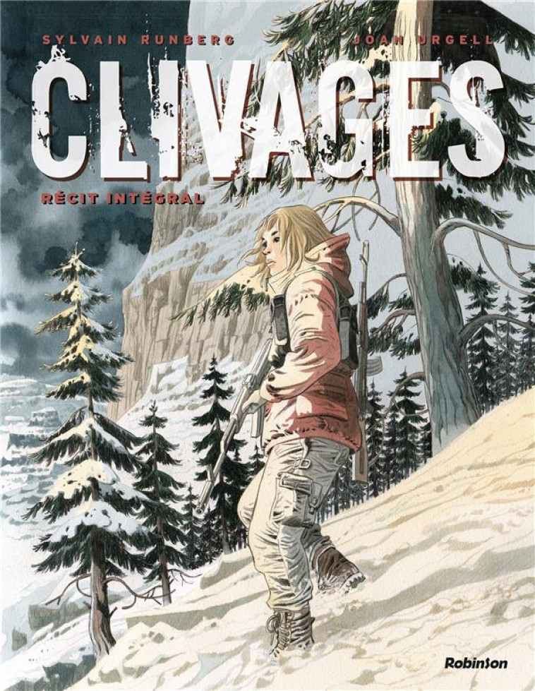 CLIVAGES -L-INTEGRALE - RUNBERG/URGELL - HACHETTE