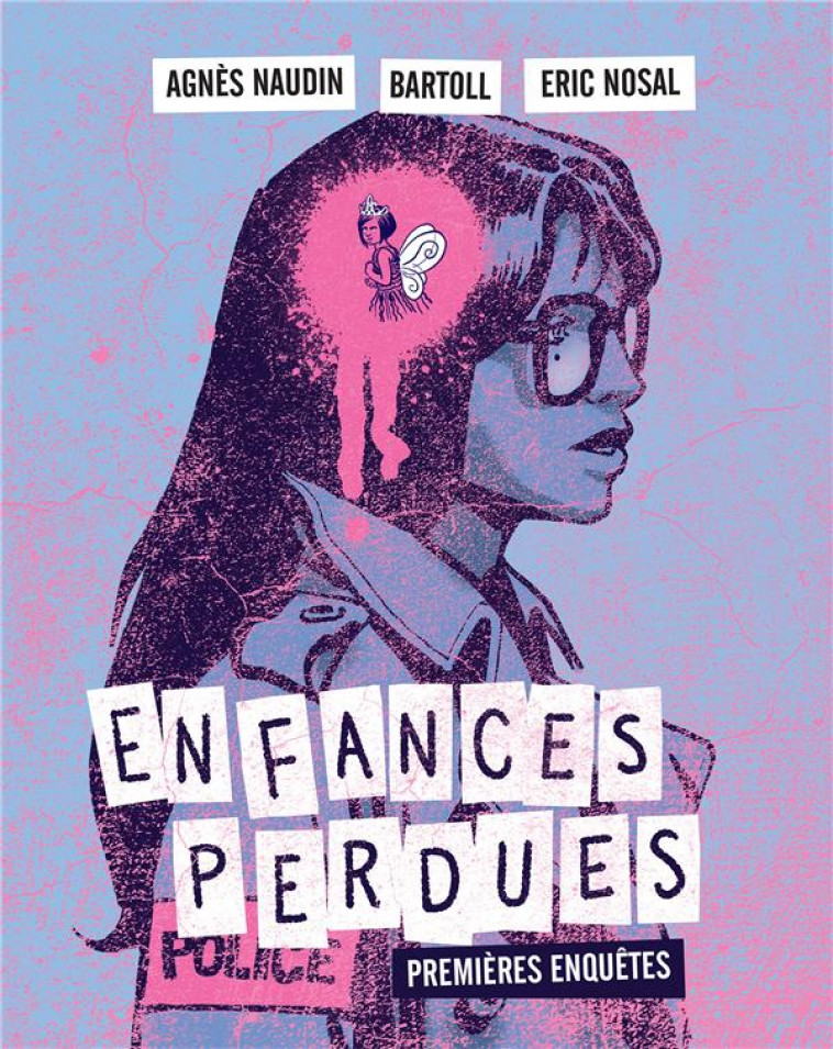 ENFANCES PERDUES - NAUDIN/BARTOLL/NOSAL - HACHETTE