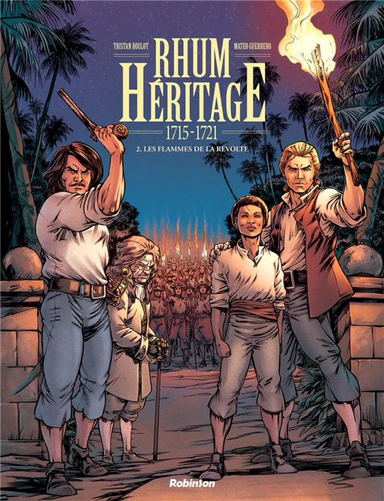 RHUM HERITAGE - TOME 2 - ROULOT/GUERRERO - HACHETTE