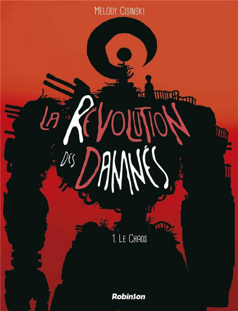 LA REVOLUTION DES DAMNES - CISINSKI MELODY - HACHETTE