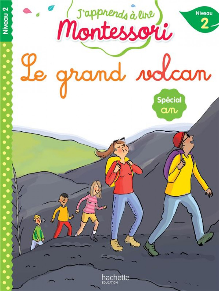 LE GRAND VOLCAN, NIVEAU 2 - J-APPRENDS A LIRE MONTESSORI - JOUENNE/DOUMONT - HACHETTE