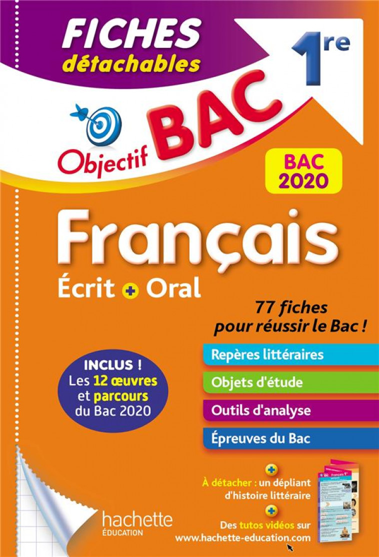 OBJECTIF BAC FICHES DETACHABLES FRANCAIS BAC 2020 1ERE ECRIT ET ORAL - PINCON/SOURISSE - HACHETTE