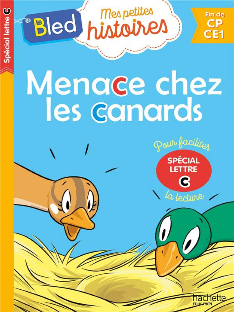 MENACE CHEZ LES CANARDS (SPECIAL LETTRE C) - COSTES/THERAULAZ - HACHETTE