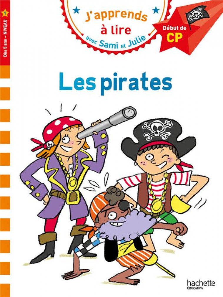 SAMI ET JULIE CP NIVEAU 1 LES PIRATES - LESBRE/BONTE - HACHETTE