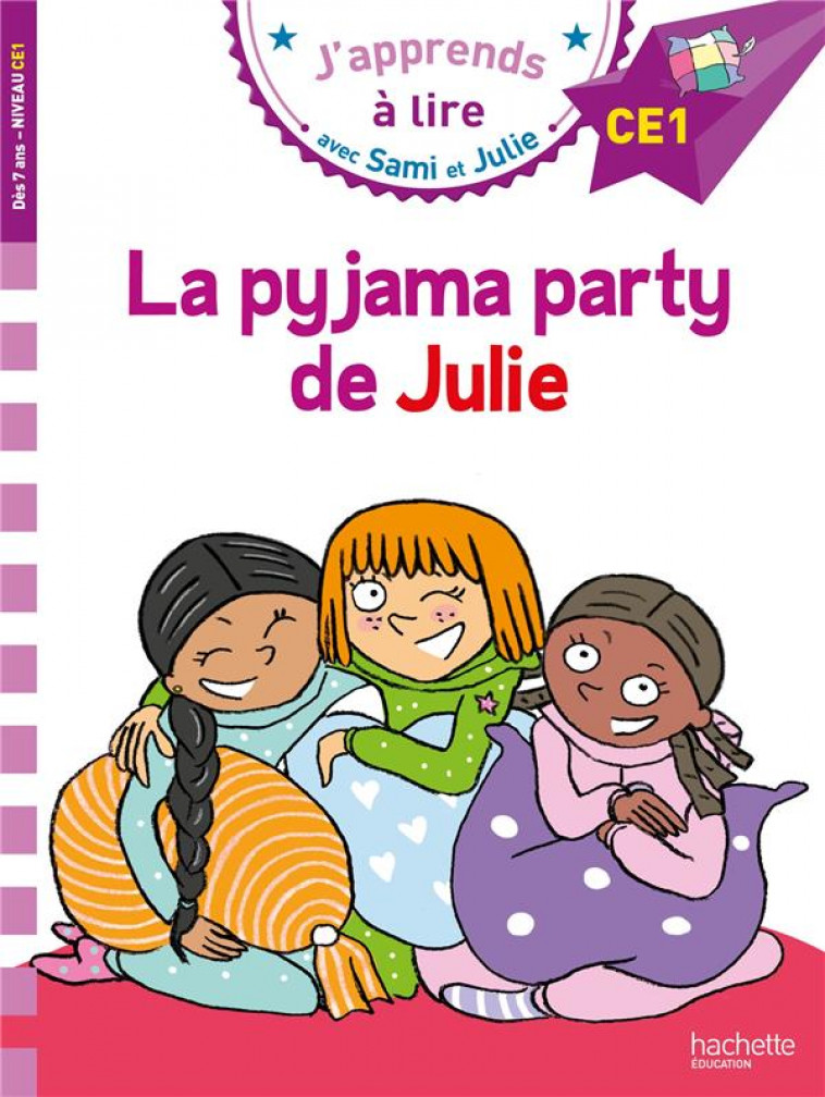 SAMI ET JULIE CE1 LA PYJAMA PARTY DE JULIE - BONTE/MASSONAUD - HACHETTE