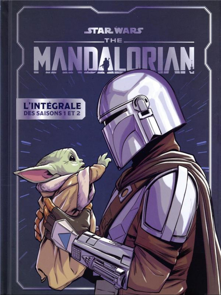 STAR WARS - LES HISTOIRES THE MANDALORIAN - L-INTEGRALE DES SAISONS 1 ET 2 - XXX - HACHETTE