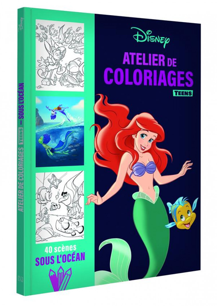 DISNEY - ATELIER DE COLORIAGES TEENS - SOUS L-OCEAN - XXX - HACHETTE