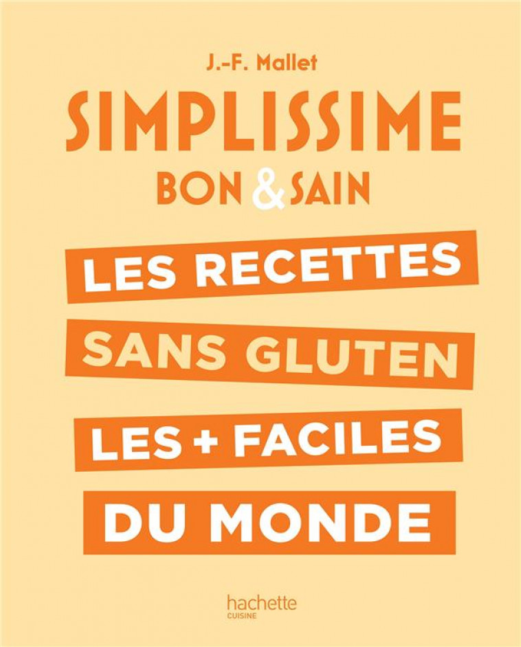 SIMPLISSIME SANS GLUTEN - MALLET JEAN-FRANCOIS - HACHETTE