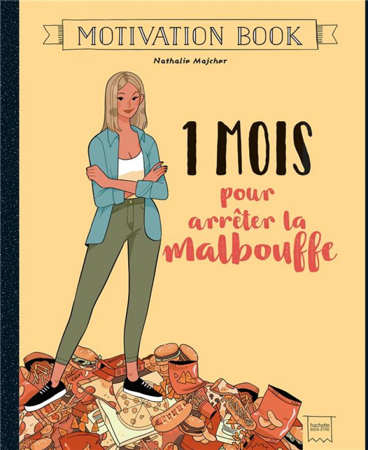 1 MOIS POUR ARRETER LA MALBOUFFE - DOCTEUR BONNE BOUFFE - HACHETTE