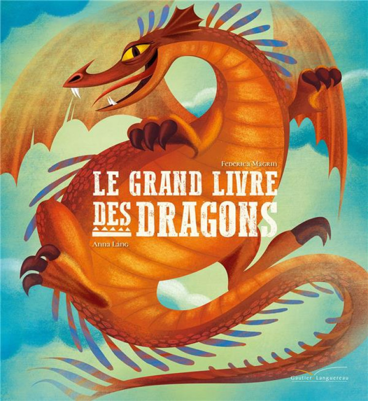 LE GRAND LIVRE DES DRAGONS - MAGRIN/LANG - HACHETTE