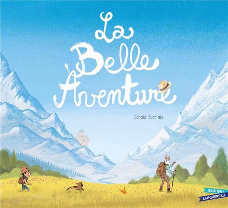 LA BELLE AVENTURE - GUERLAIS GERALD - HACHETTE