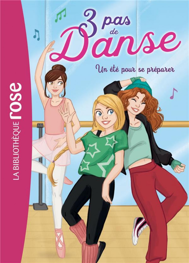 3 PAS DE DANSE - T01 - 3 PAS DE DANSE 01 - UN ETE POUR SE PREPARER - HELLEMES/LEZZIERO - HACHETTE