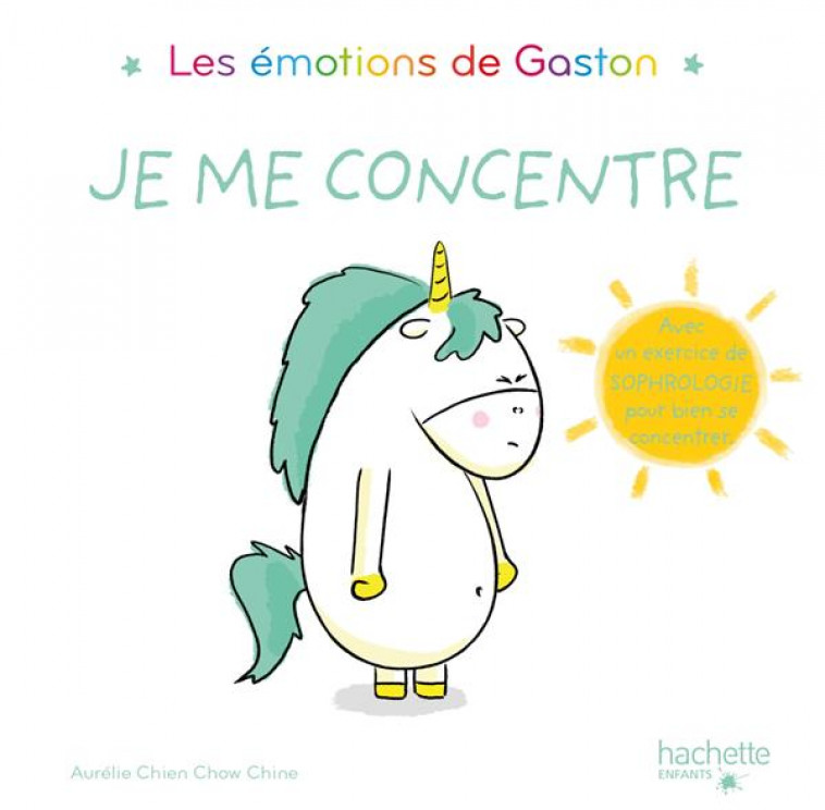 LES EMOTIONS DE GASTON - JE ME CONCENTRE - CHIEN CHOW CHINE A. - HACHETTE