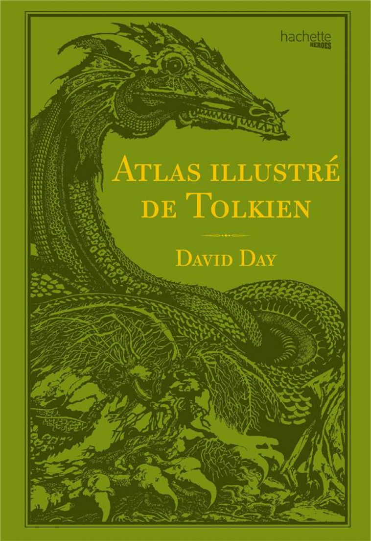 ATLAS ILLUSTRE DE TOLKIEN - DAY DAVID - HACHETTE