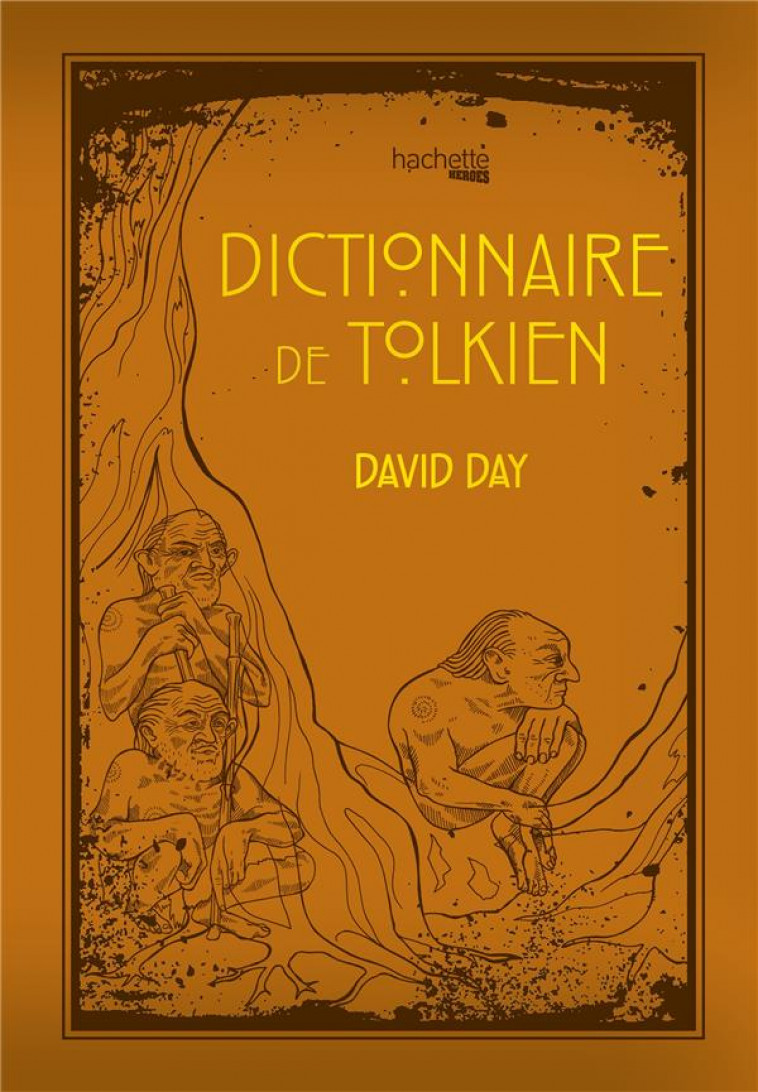 DICTIONNAIRE DE TOLKIEN - DAY DAVID - HACHETTE