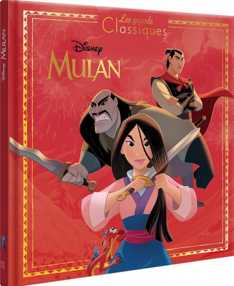 MULAN - LES GRANDS CLASSIQUES - L-HISTOIRE DU FILM - DISNEY PRINCESSES - COLLECTIF - HACHETTE