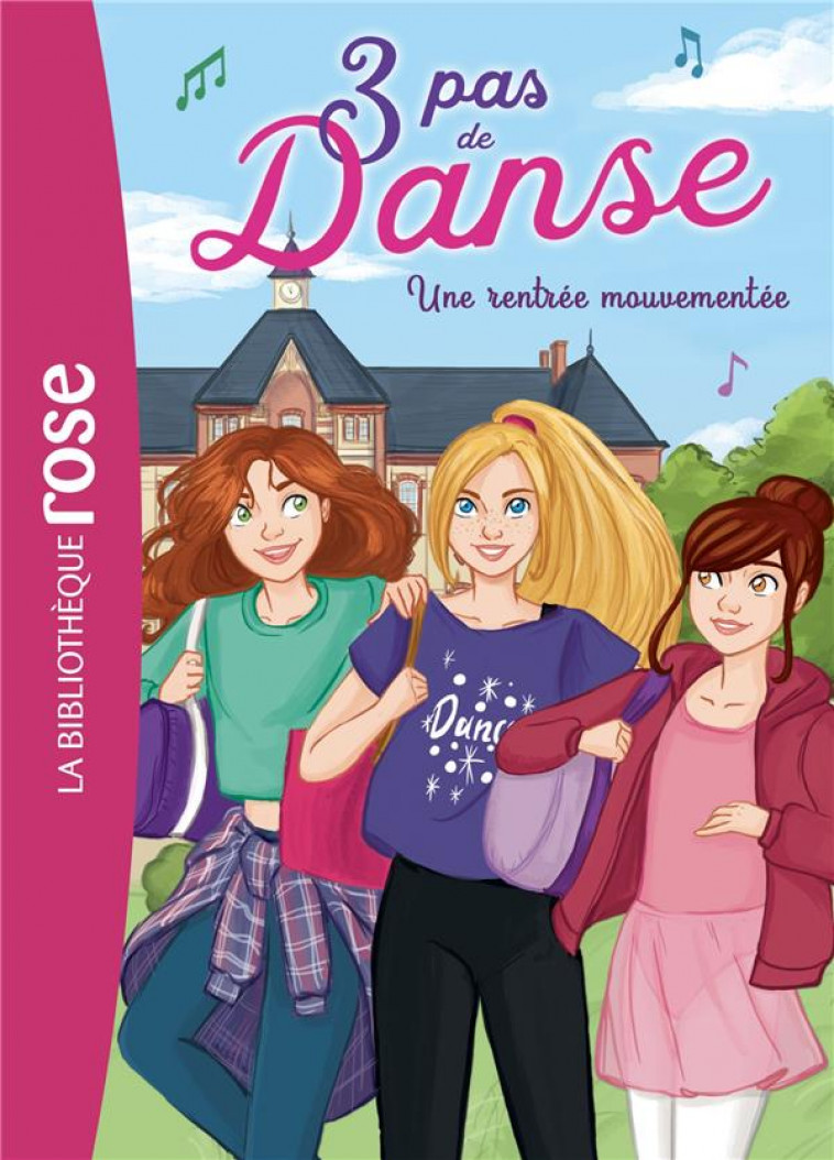 3 PAS DE DANSE - T02 - 3 PAS DE DANSE 02 - UNE RENTREE MOUVEMENTEE - HELLEMES/LEZZIERO - HACHETTE