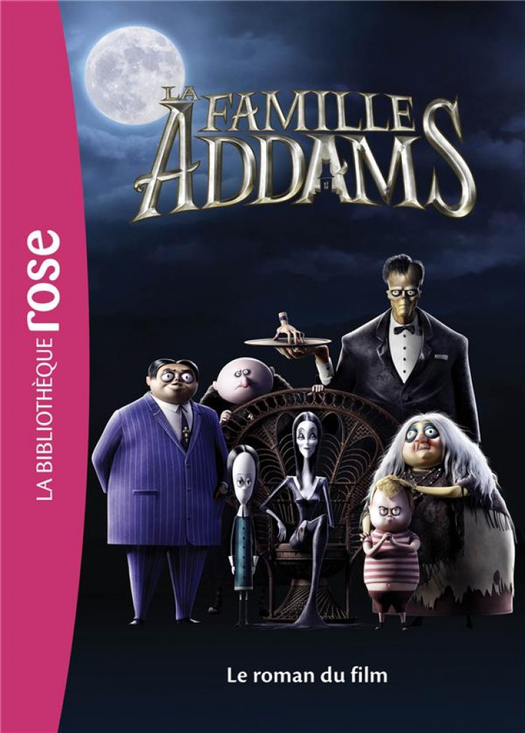 FILMS BB ROSE 8-10 - LA FAMILLE ADDAMS - LE ROMAN DU FILM - METRO-GOLDWYN-MAYER - HACHETTE