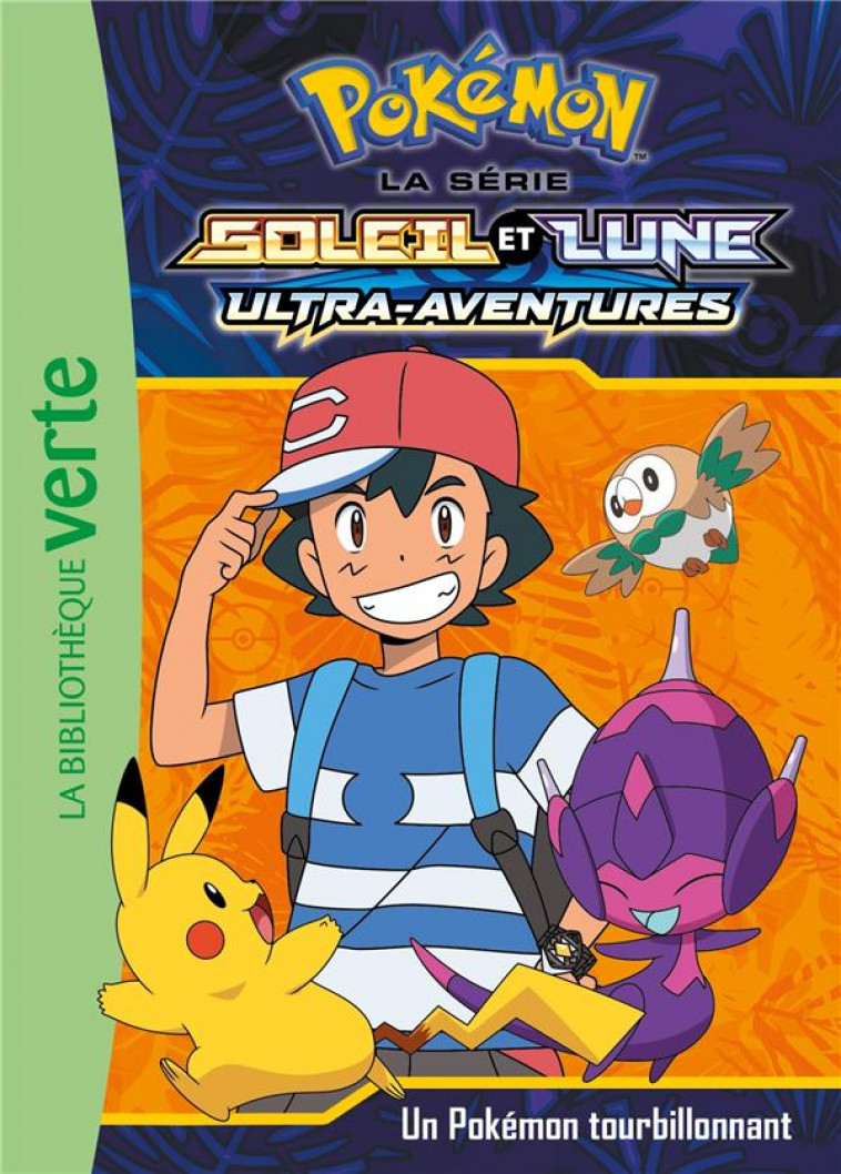 POKEMON SOLEIL ET LUNE - T16 - POKEMON SOLEIL ET LUNE 16 - UN POKEMON TOURBILLONNANT - POKEMON - HACHETTE