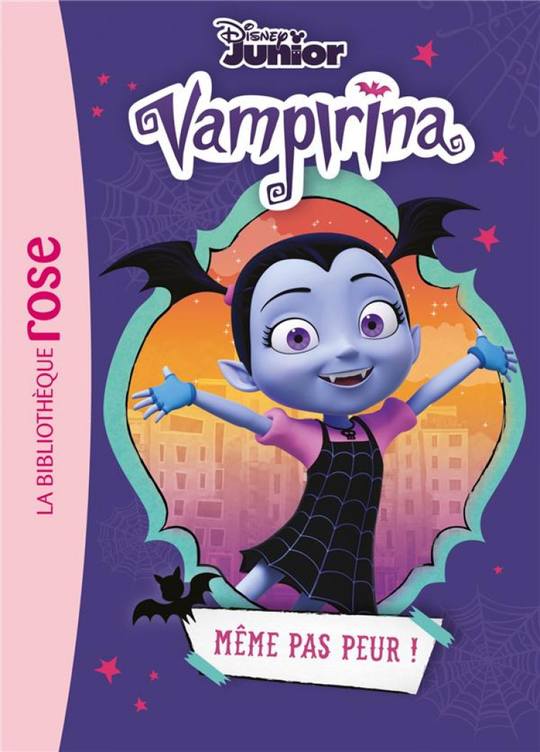 VAMPIRINA - T01 - VAMPIRINA 01 - MEME PAS PEUR ! - DISNEY WALT - HACHETTE