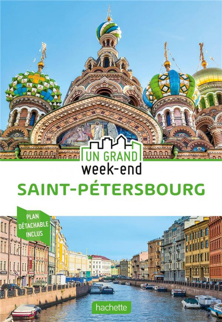 GUIDE UN GRAND WEEK-END A SAINT-SAINT-PETERSBOURG - COLLECTIF - HACHETTE