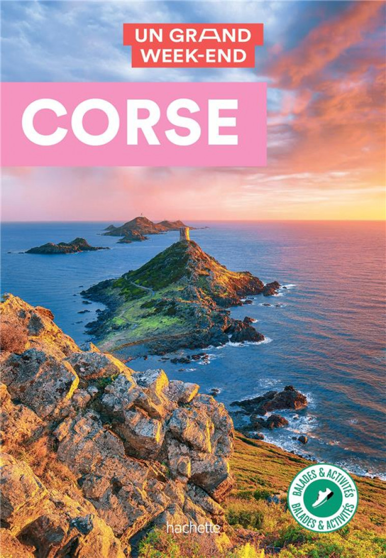 CORSE GUIDE UN GRAND WEEK-END - COLLECTIF - HACHETTE