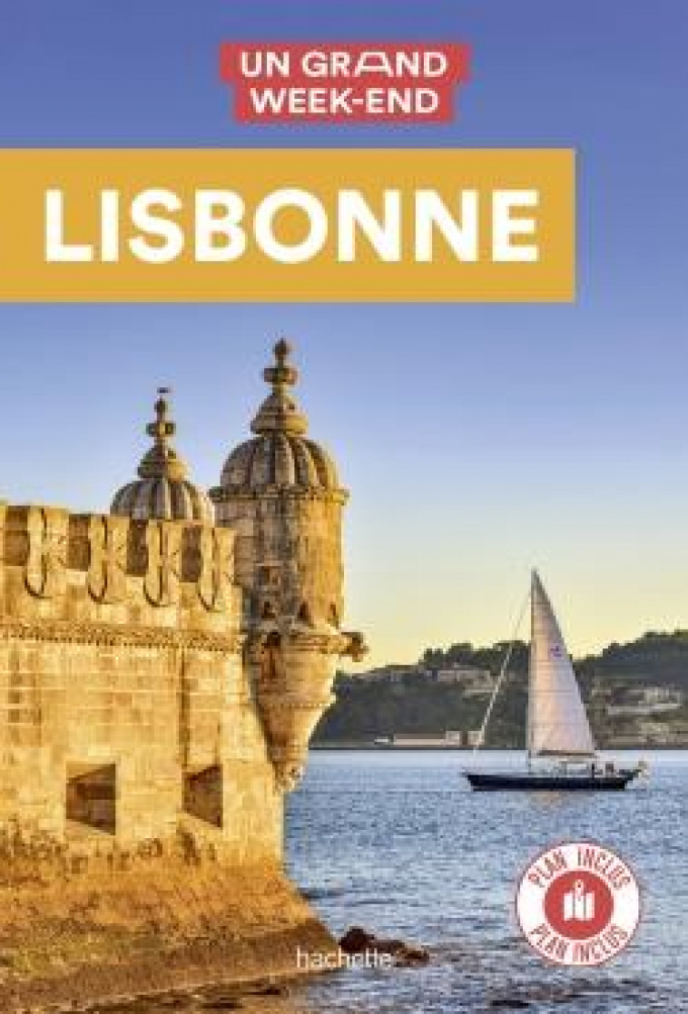 LISBONNE GUIDE UN GRAND WEEK-END - COLLECTIF - HACHETTE