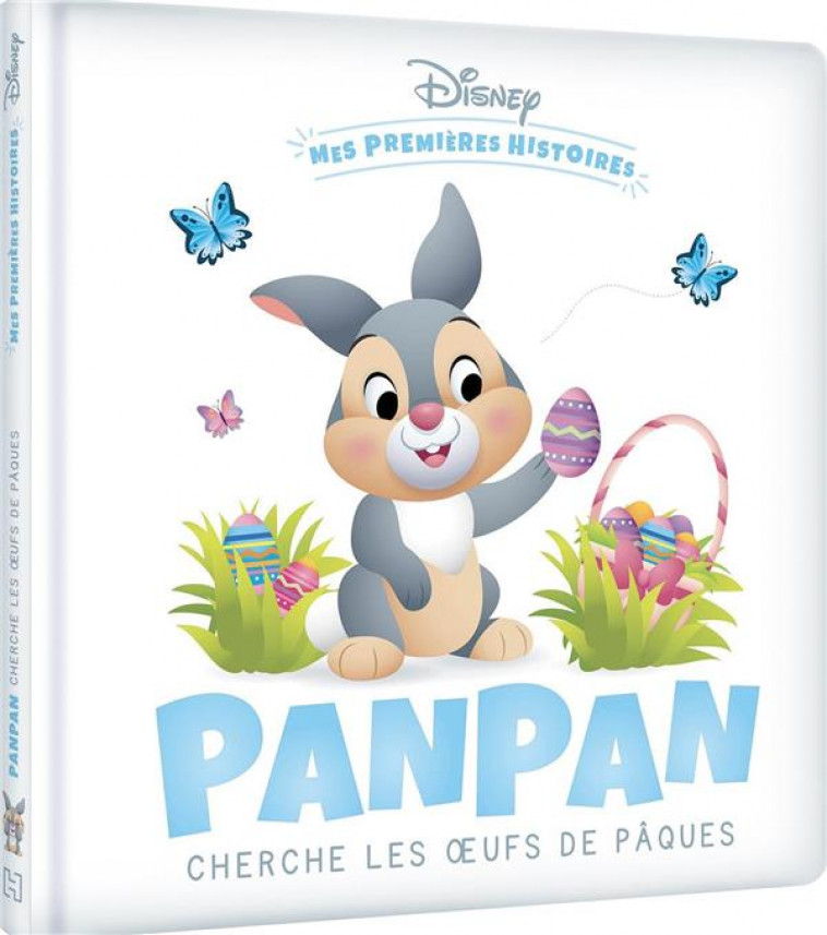 DISNEY - MES PREMIERES HISTOIRES - PANPAN CHERCHE LES OEUFS DE PAQUES - COLLECTIF - HACHETTE