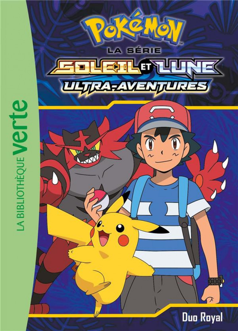 POKEMON SOLEIL ET LUNE - T18 - POKEMON SOLEIL ET LUNE 18 - DUO ROYAL - POKEMON - HACHETTE