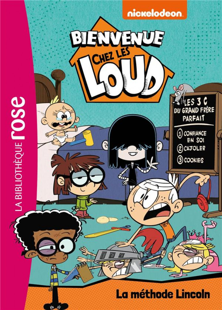 BIENVENUE CHEZ LES LOUD - T16 - BIENVENUE CHEZ LES LOUD 16 - LA METHODE LINCOLN - NICKELODEON - HACHETTE