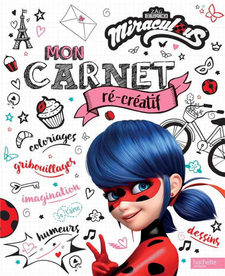 MIRACULOUS - MON CARNET RE-CREATIF - COLLECTIF - HACHETTE