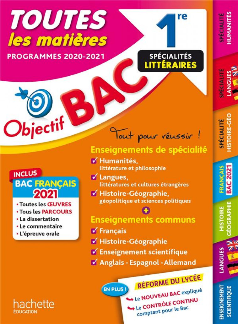 OBJECTIF BAC 2021 TOUTES LES MATIERES 1RE ENSEIGNEMENTS COMMUNS + SPECIALITES LITTERAIRES - TEPER/DESSAINT/LISLE - HACHETTE