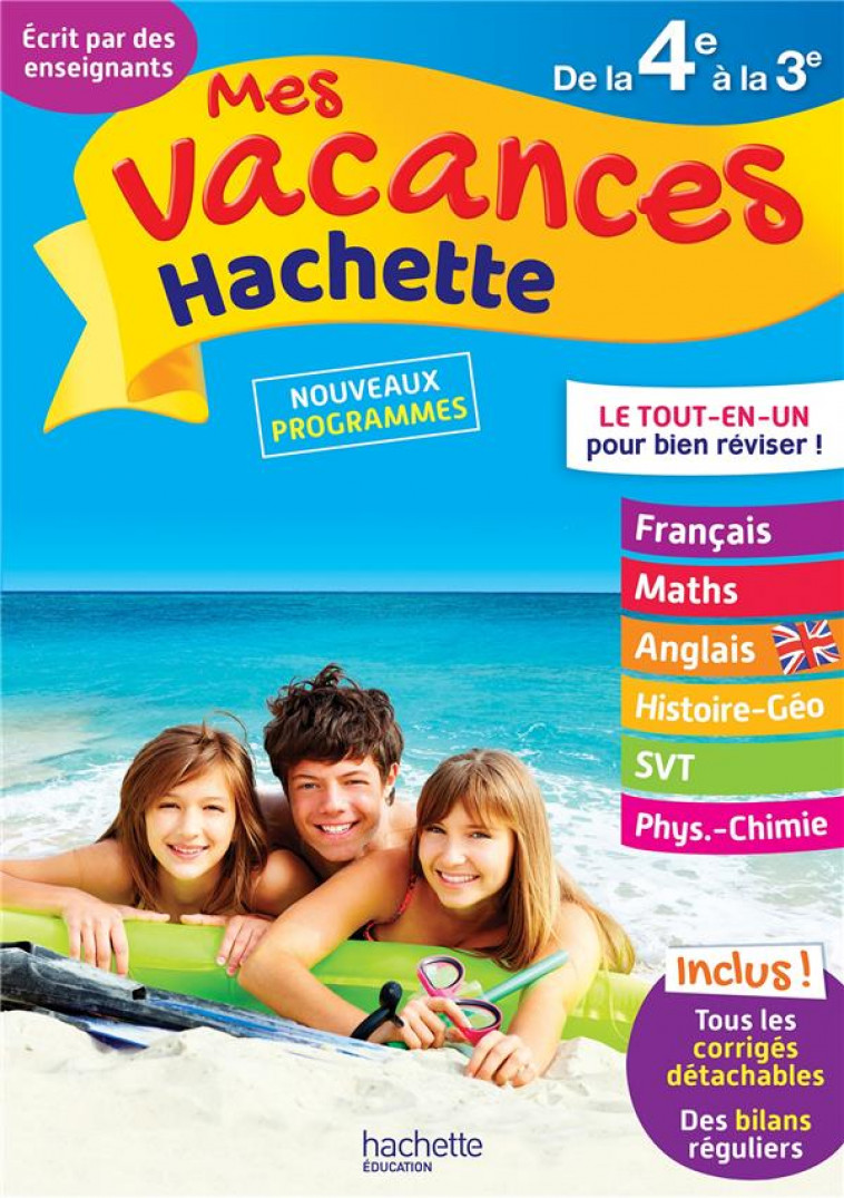 MES VACANCES HACHETTE - DE LA 4E A LA 3E - CAHIER DE VACANCES 2022 - DESSAINT/SUSSEL - HACHETTE