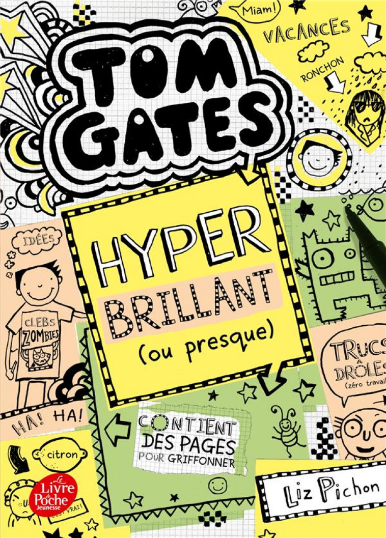 TOM GATES - TOME 10 - HYPER BRILLANT (OU PRESQUE) - PICHON LIZ - HACHETTE