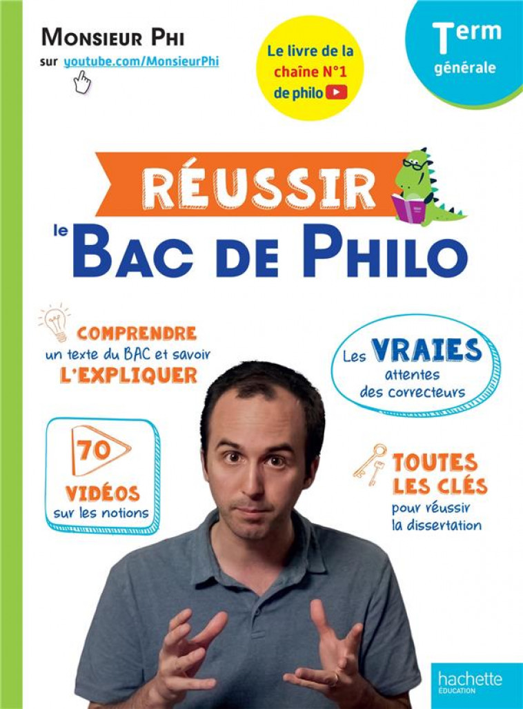 REUSSIR LE BAC DE PHILO - MONSIEUR PHI/POIRIER - HACHETTE