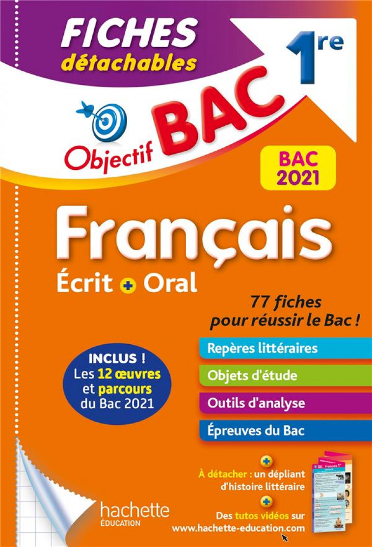 OBJECTIF BAC FICHES DETACHABLES FRANCAIS 1ERE ECRIT ET ORAL BAC 2021 - PINCON/SOURISSE - HACHETTE