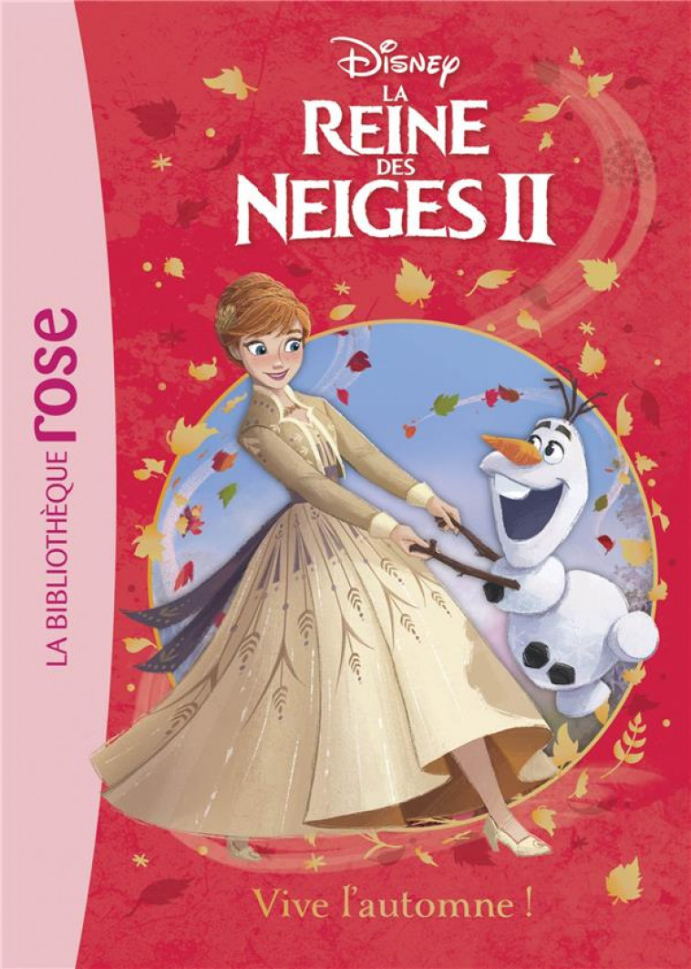 LA REINE DES NEIGES 2 - T02 - LA REINE DES NEIGES 2 02 - VIVE L-AUTOMNE ! - DISNEY WALT - HACHETTE