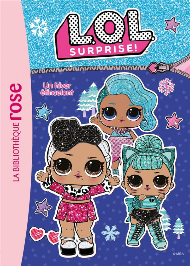 LOL SURPRISE - T02 - L.O.L. SURPRISE ! 02 - UN HIVER ETINCELANT - MGA ENTERTAINMENT - HACHETTE