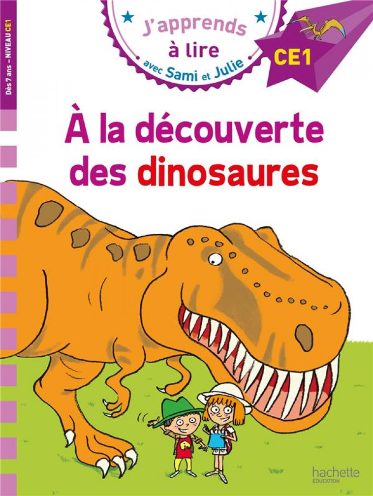 SAMI ET JULIE CE1 - A LA DECOUVERTE DES DINOSAURES - MASSONAUD/BONTE - HACHETTE