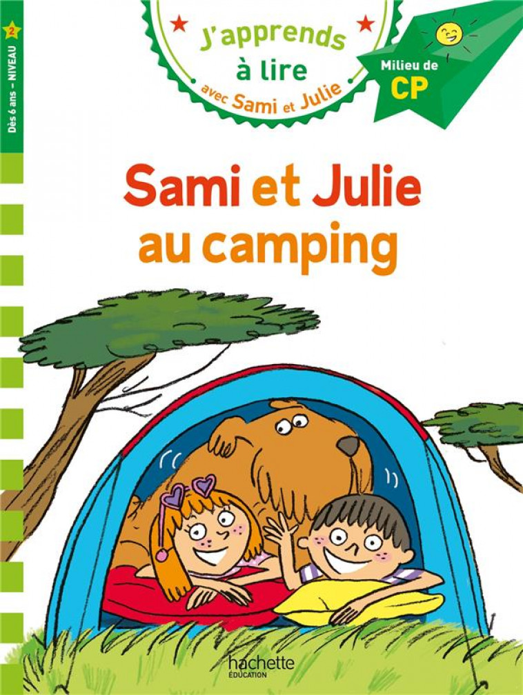 SAMI ET JULIE CP NIVEAU 2 - SAMI ET JULIE AU CAMPING - MASSONAUD/BONTE - HACHETTE