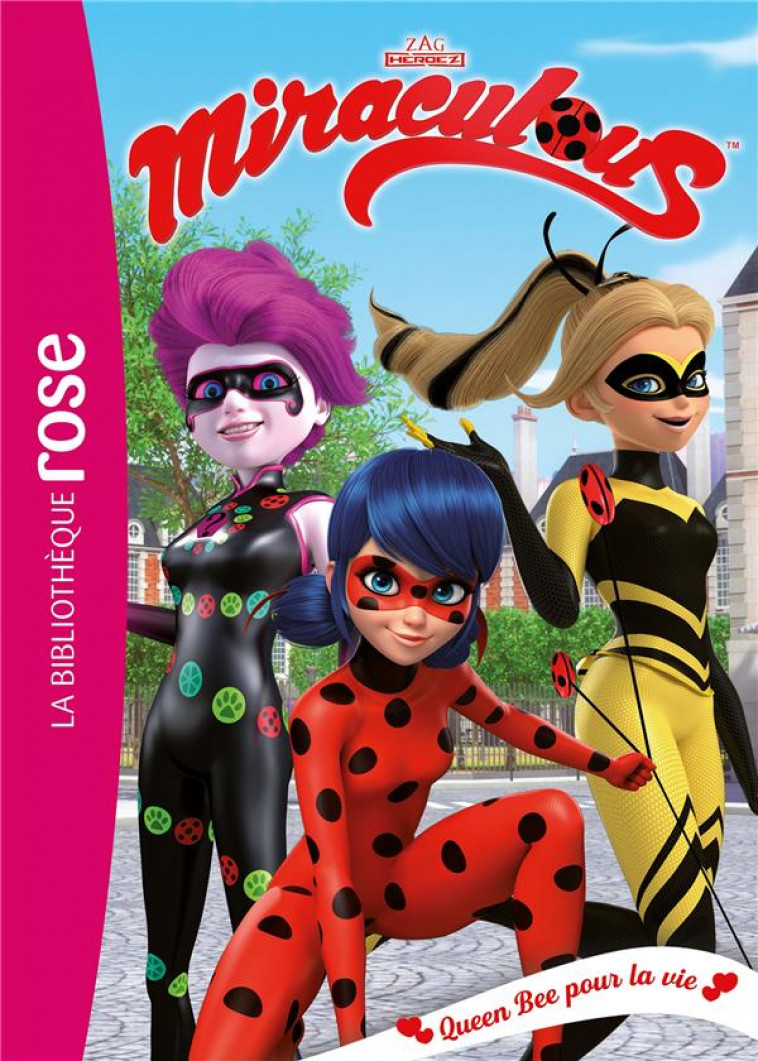 MIRACULOUS - T29 - MIRACULOUS 29 - QUEEN BEE POUR LA VIE - ZAGTOON - HACHETTE