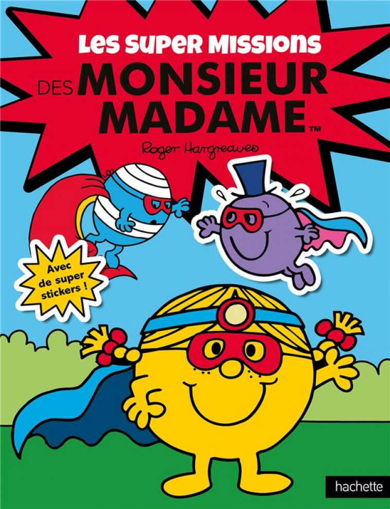 LES SUPER MISSIONS DES MONSIEUR MADAME - XXX - HACHETTE