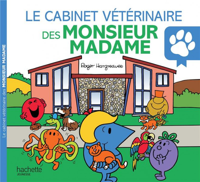 LE CABINET VETERINAIRE DES MONSIEUR MADAME - MONSIEUR MADAME - HARGREAVES ADAM - HACHETTE