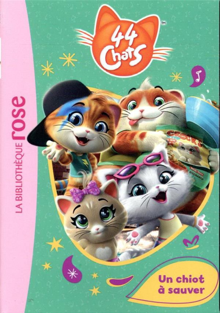 44 CHATS - T01 - 44 CHATS 01 - UN CHIOT A SAUVER - RAINBOW - HACHETTE