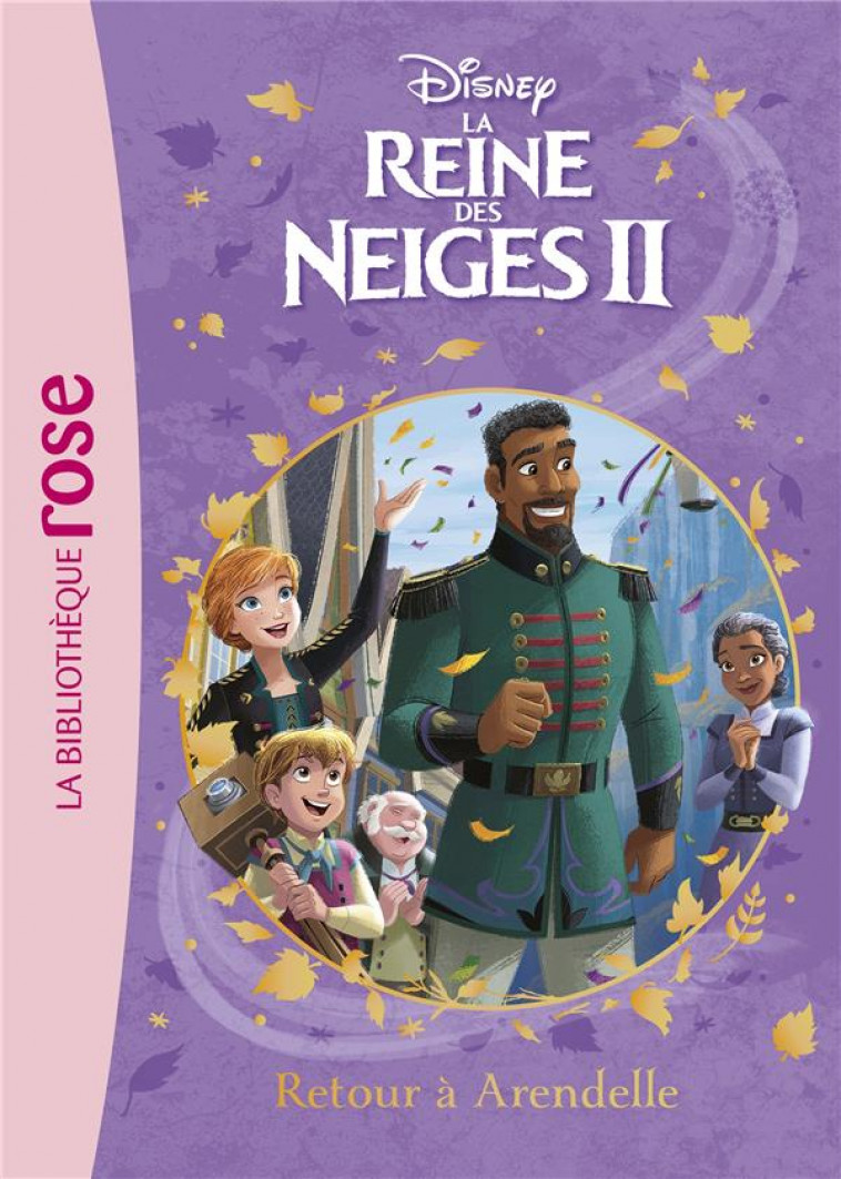 LA REINE DES NEIGES 2 - T10 - LA REINE DES NEIGES 2 10 - RETOUR A ARENDELLE - WALT DISNEY COMPANY - HACHETTE